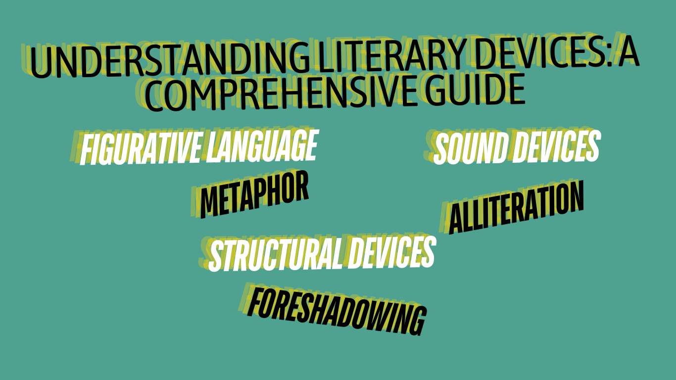 Understanding Literary Devices A Comprehensive Guide