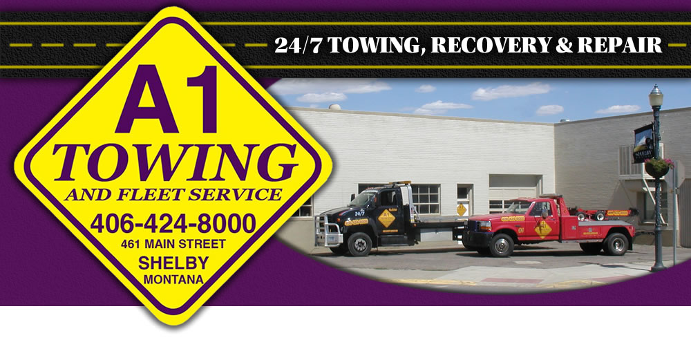 A1 Towing and Fleet Service | Shelby MT | 24/7 Towing, Recovery and Repair