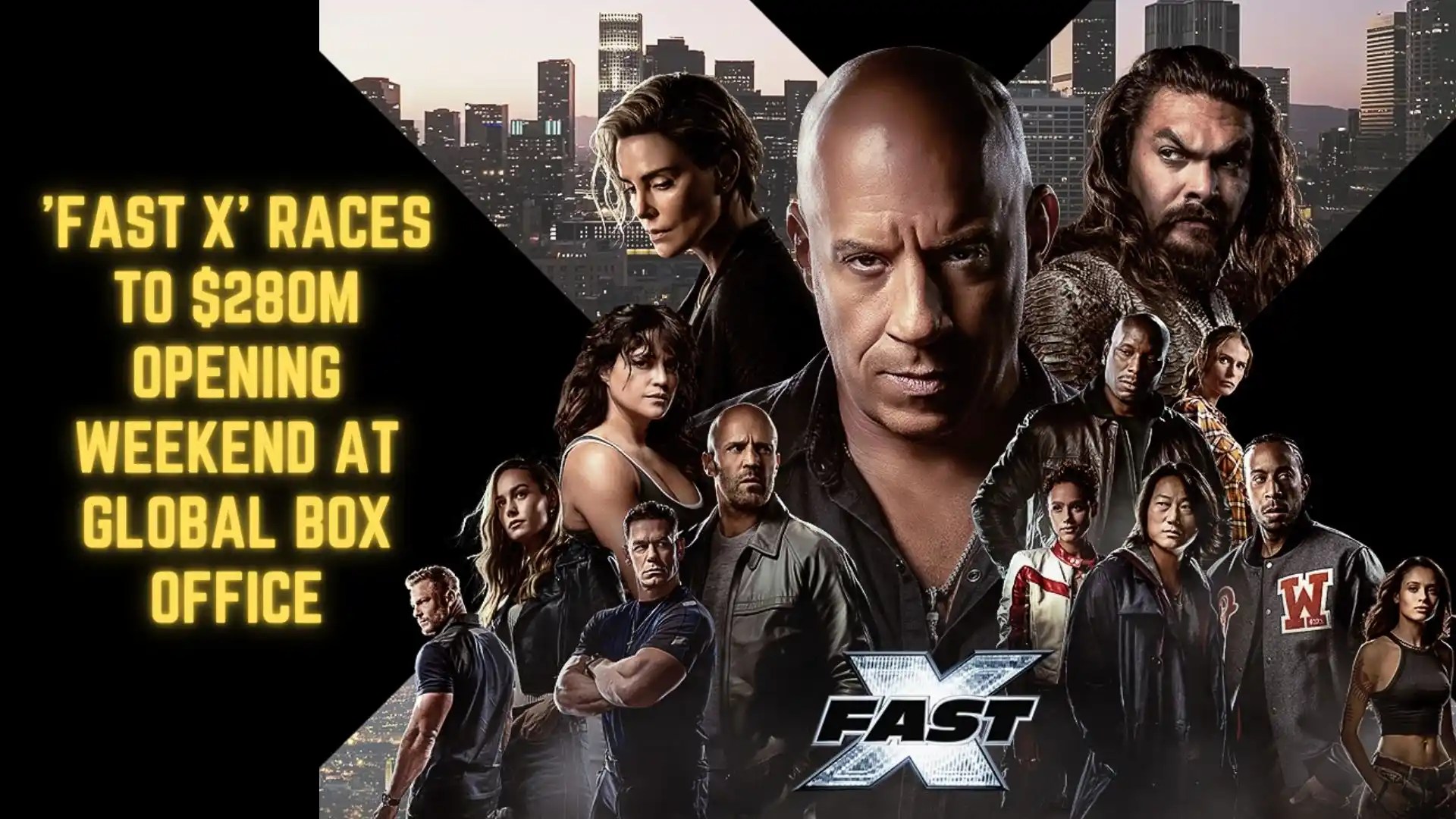 'Fast X' Races to 280M Opening Weekend at Global Box Office