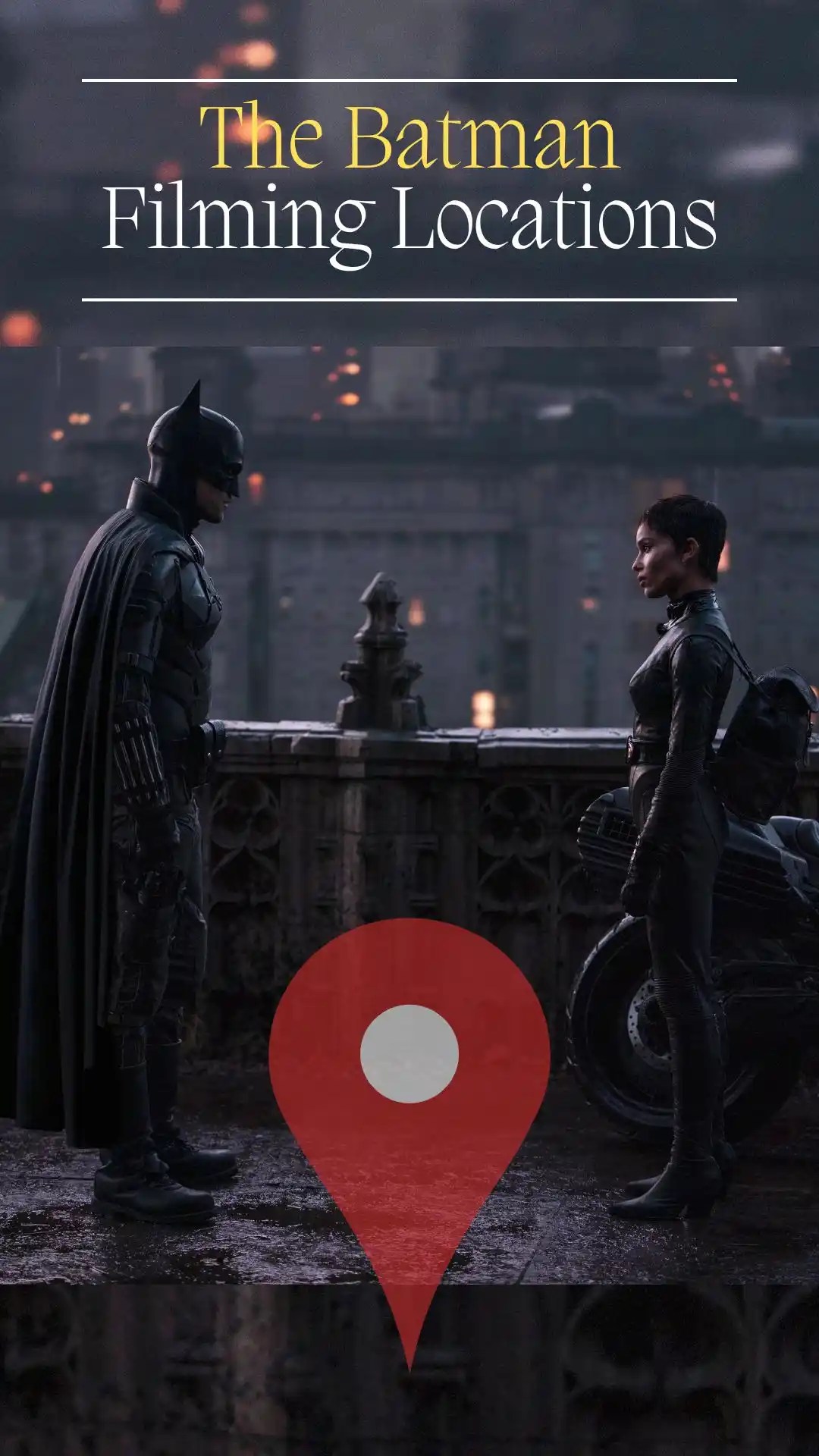The Batman Filming Locations (2022)