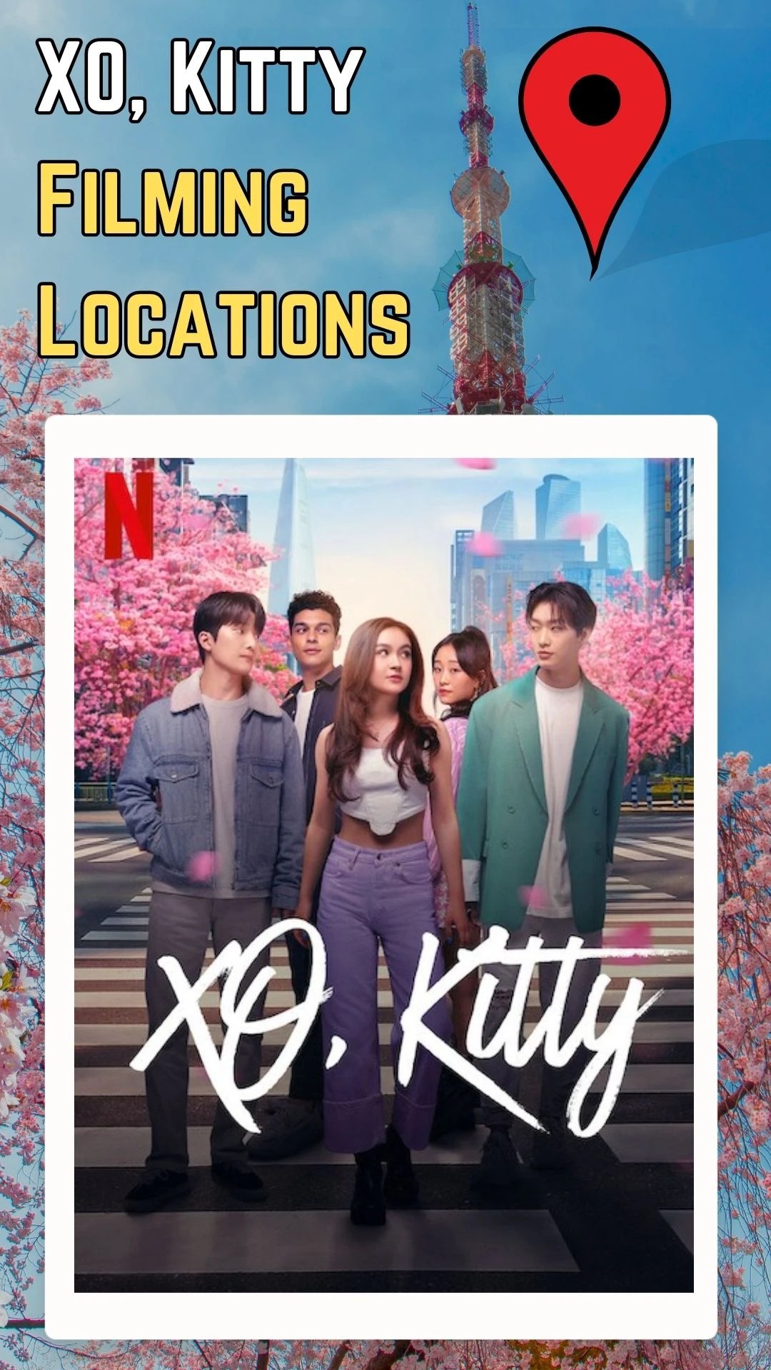 XO Kitty Filming Locations (TV Series 2023)