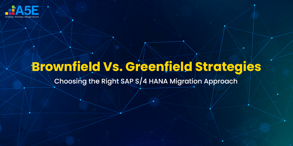 Greenfield vs. Brownfield Approach SAP S/4 HANA Migration