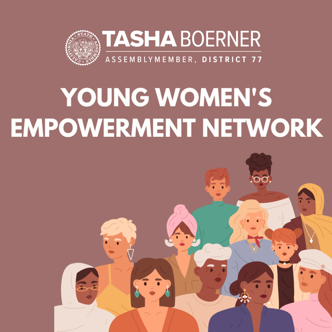 Young Women's Empowerment Network Assemblymember Tasha Boerner Representing the 77th