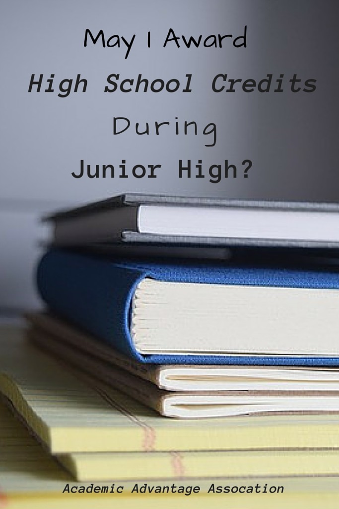 High School Credits During Jr Hi Academic Advantage Association