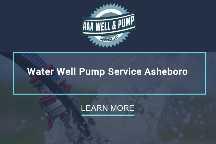 Water Well Pump Service Asheboro NC AAA Well & Pump Service, LLC.