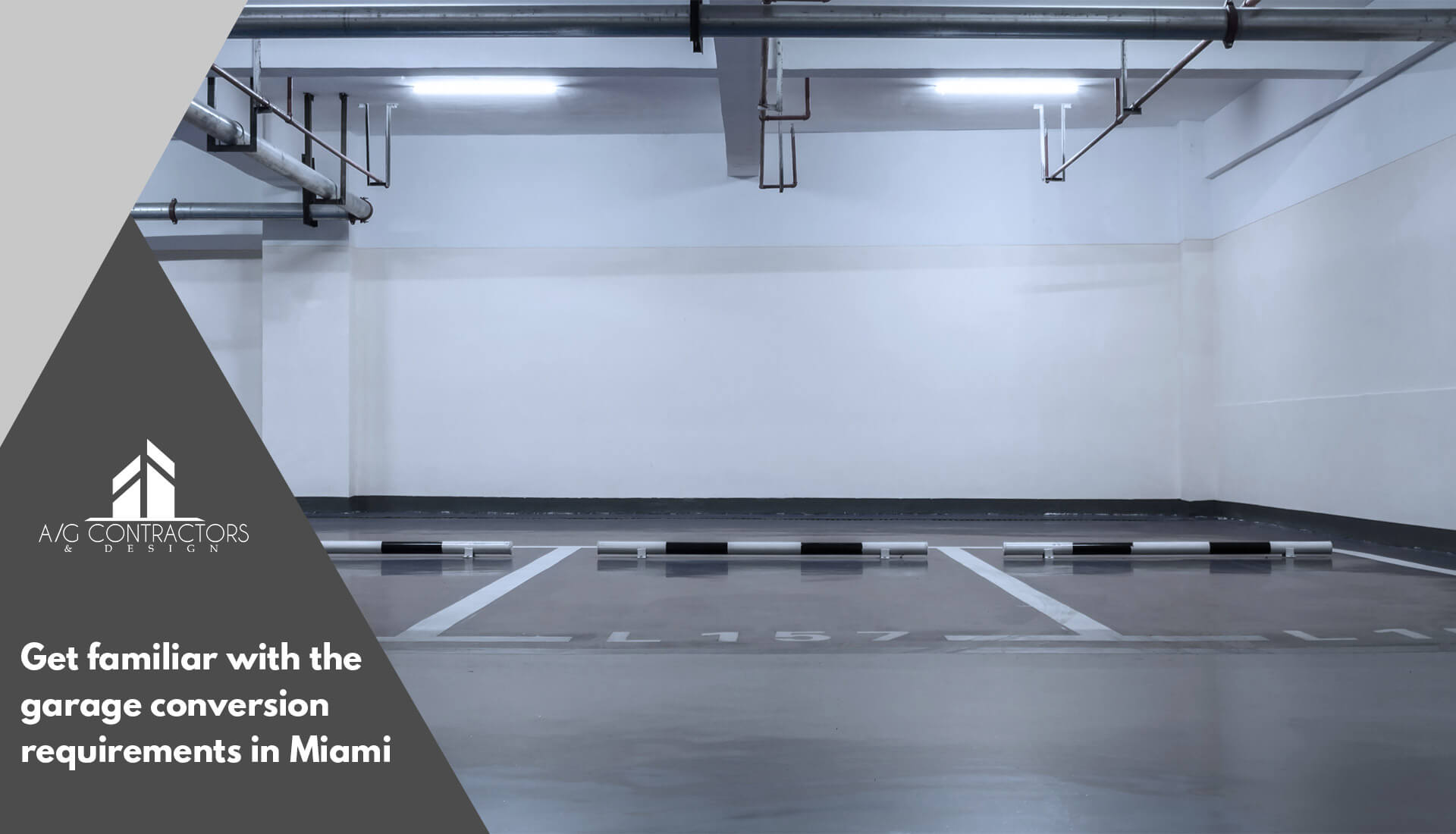 Get familiar with the garage conversion requirements in Miami A/G CONTRACTORS