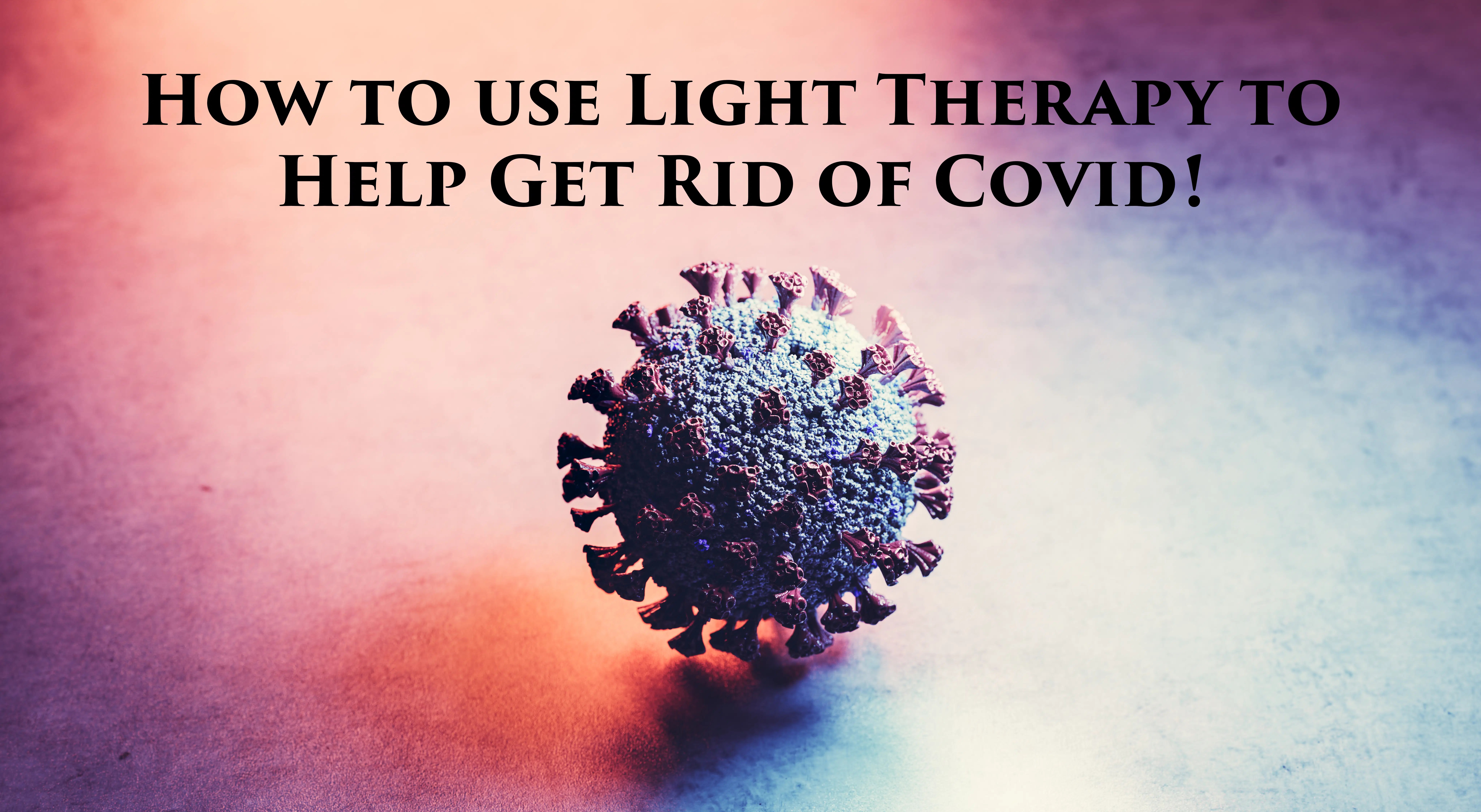How to Use Light Therapy for COVID19 AAH Light