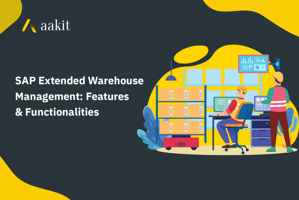 SAP Extended Warehouse Management Features & Functionalities Aakit