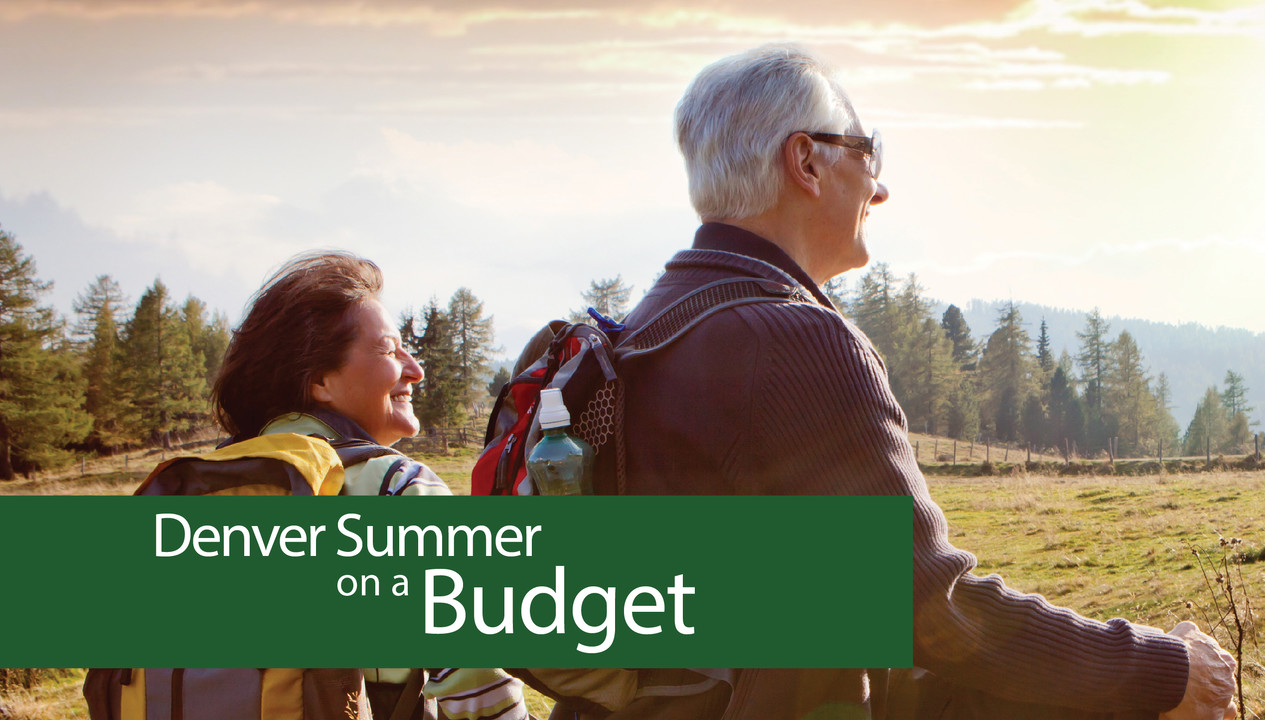 How to afford a killer summer in Denver Arapaho Asset Management Retirement Planning