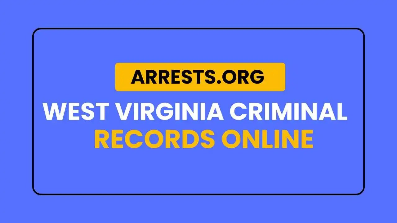 Access West Virginia Criminal Records Easily