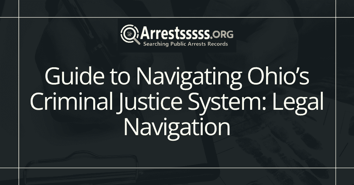 Ohio Criminal Justice Guide Legal Navigation Tips