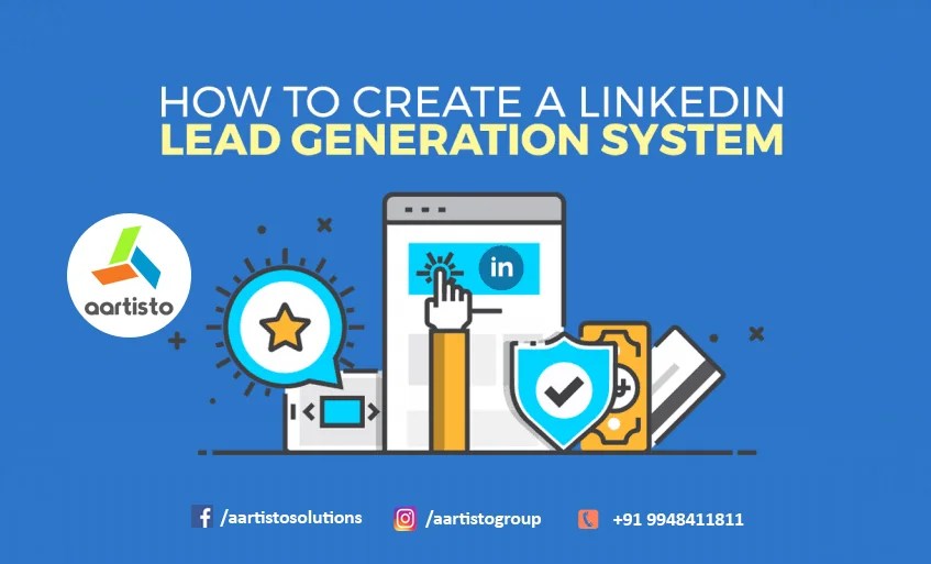 How to Create a LinkedIn lead Generation System Aartisto  Media