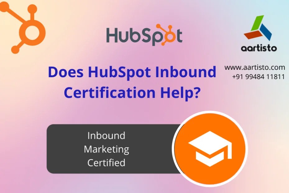 Does HubSpot Inbound Certification Help? Aartisto  Media