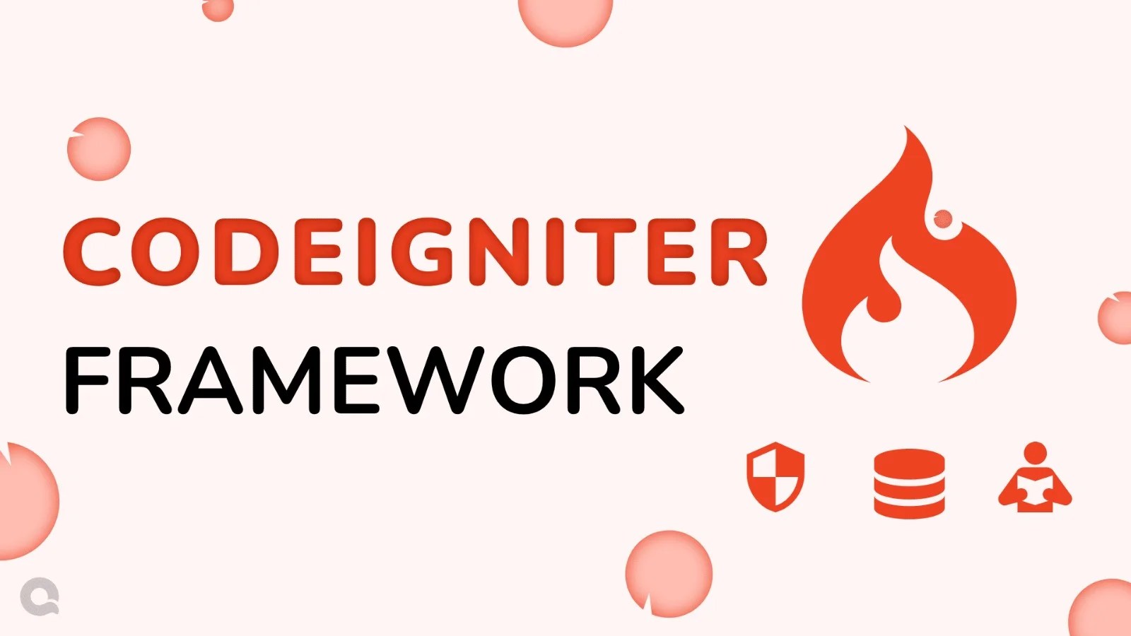 What Is Codeigniter? The Ultimate Guide on the PHP Framework