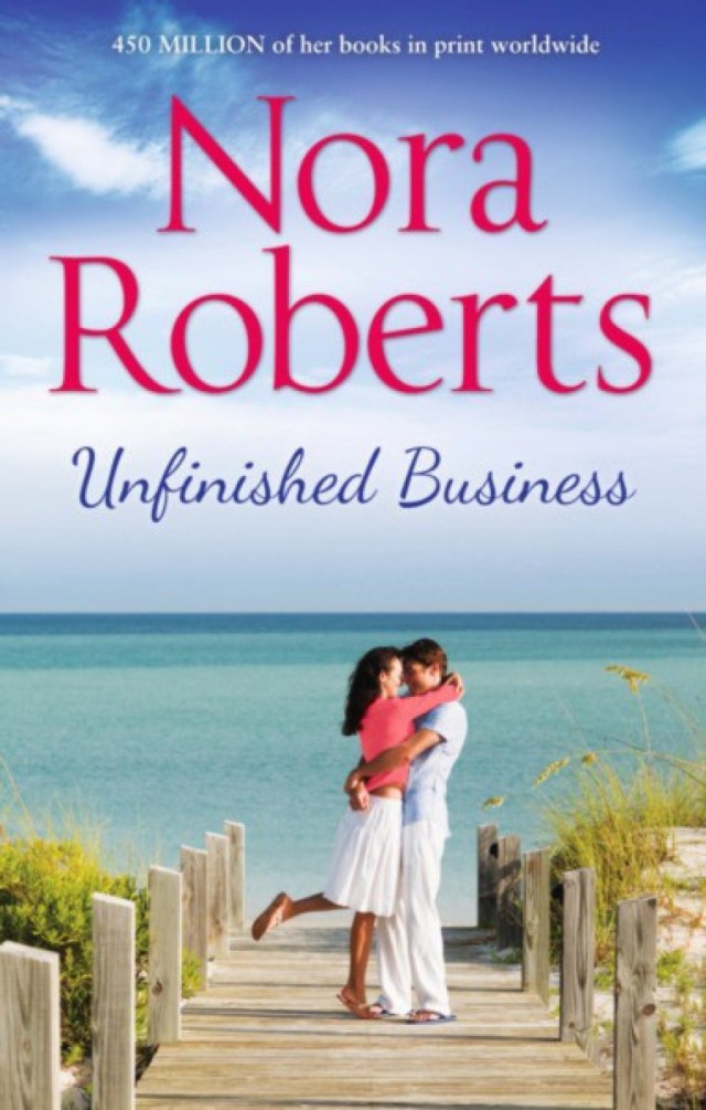 Unfinished Business by Nora Roberts BookReview Aarzoo Rose