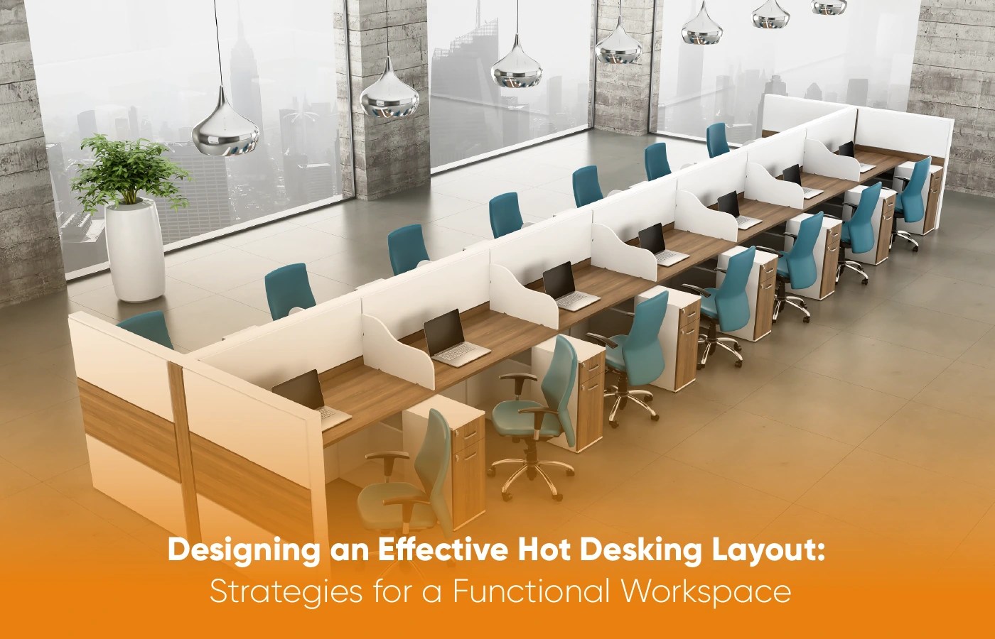 Designing an Effective Hot Desking Layout Strategies for a Functional