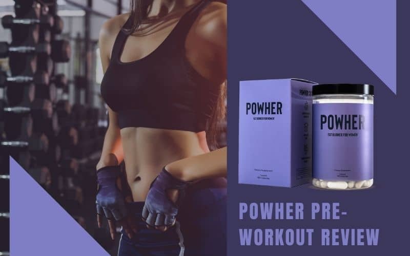 Powher PreWorkout For Women How Does It Work? (Review)