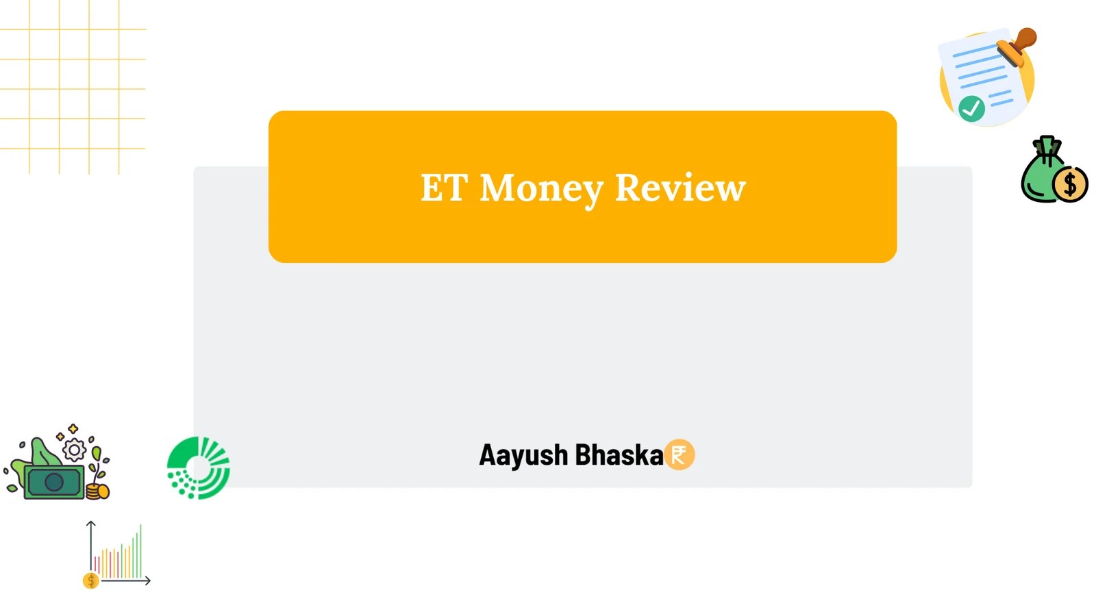 ET Money Review A Closer Look at the Investment App Aayush Bhaskar