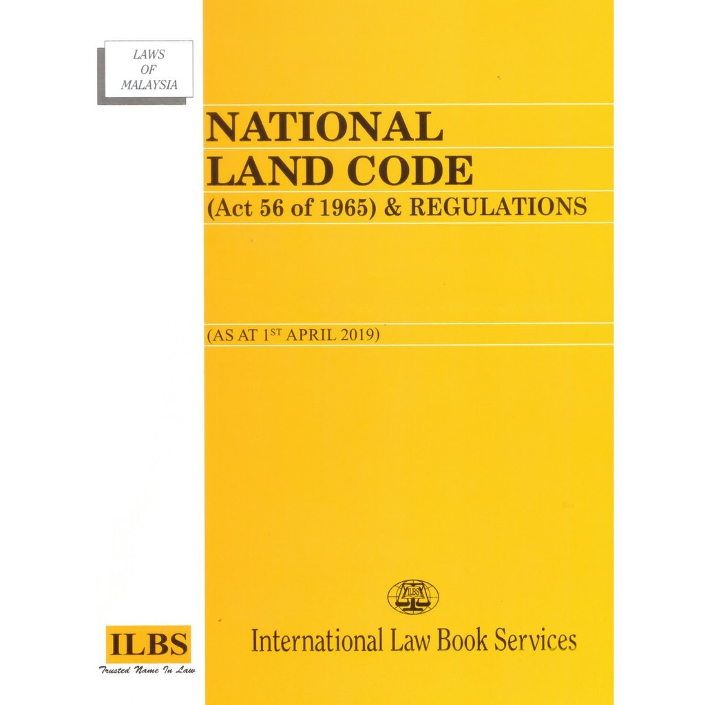 National Land Code (Act 56 Of 1965) And Regulations ABA