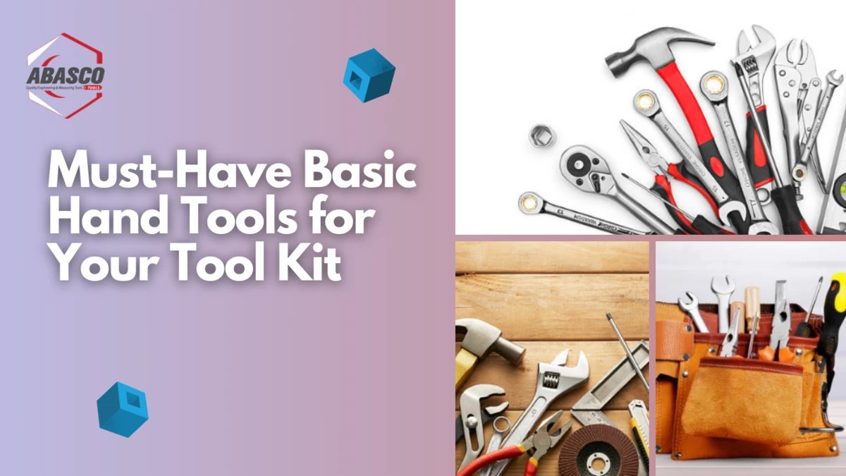 Basic Hand Tools Items that Must be Present in Your Tool Kit