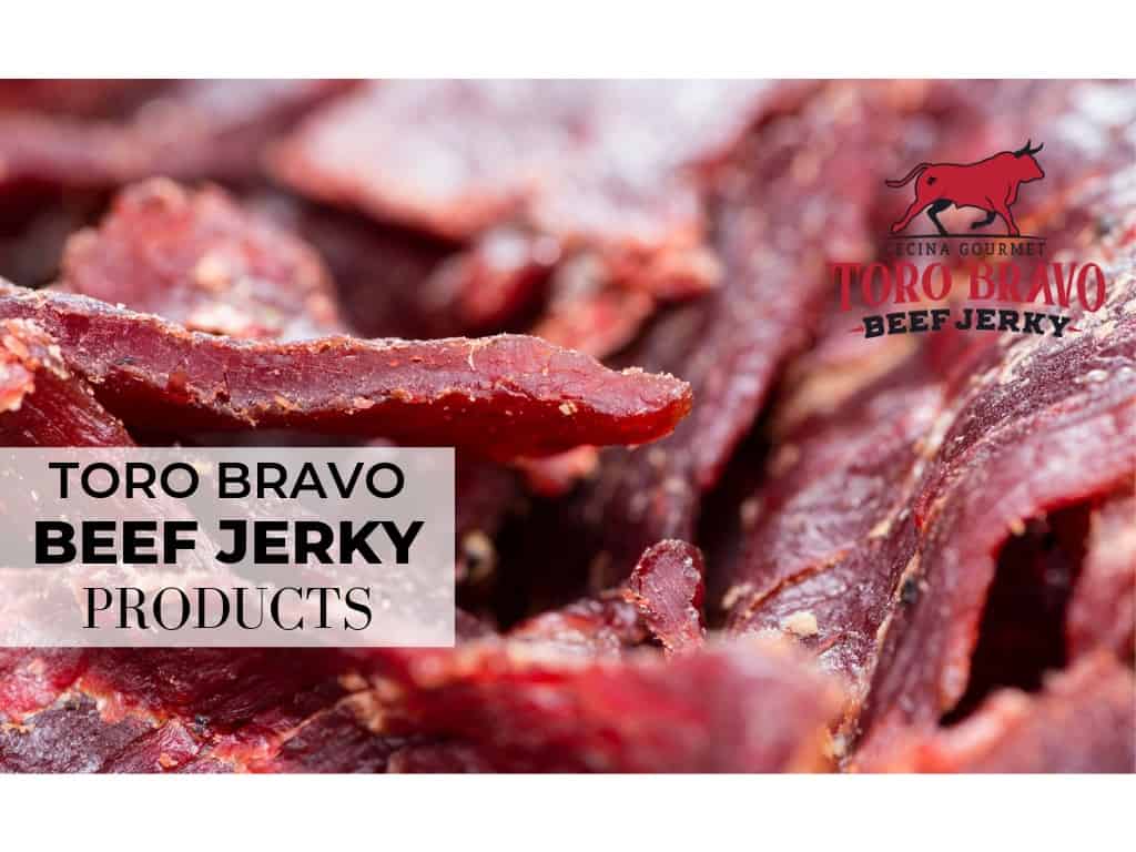 Best Gourmet Beef Jerky Toro Bravo (Dried Meat Carne Seca) Abasto