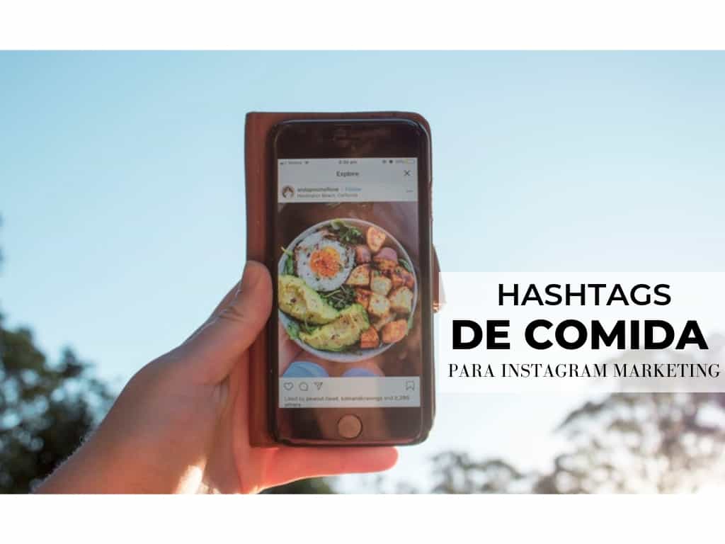 Hashtag de Comida Que Debes Usar En Instagram Marketing Abasto