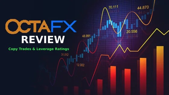 OctaFX Review 2021 Is OctaFx Safe? Copy Trades & Leverage Ratings
