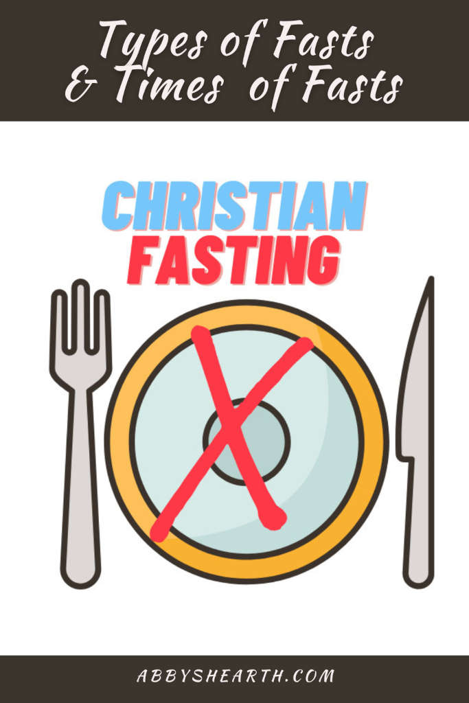 Different Types of Fasts Christians Can Do Abby's Hearth