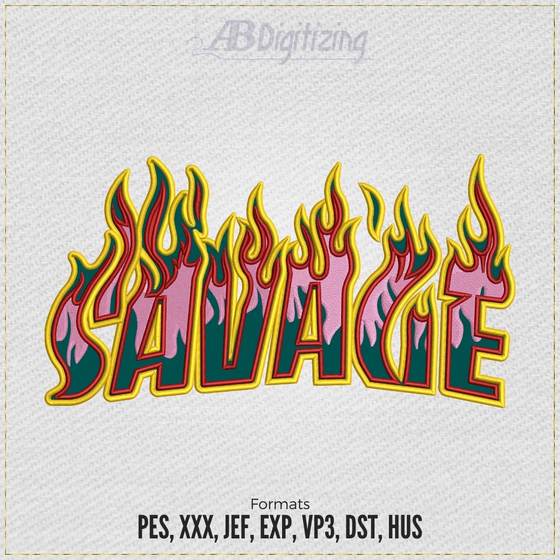 Savage Word In Flame Embroidery Design ABDigitizing(08)