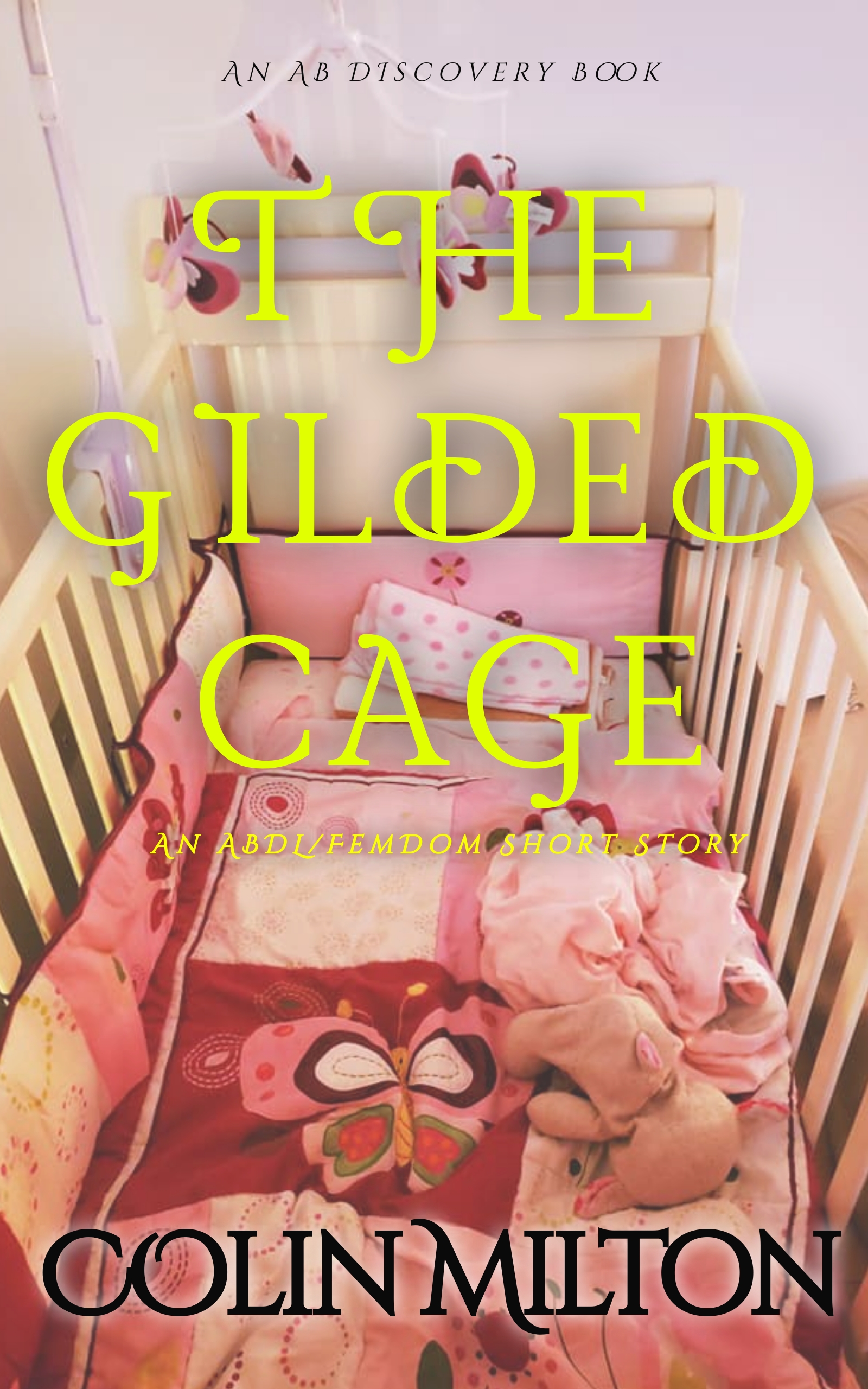 The Gilded Cage an ABDL short story AB Discovery