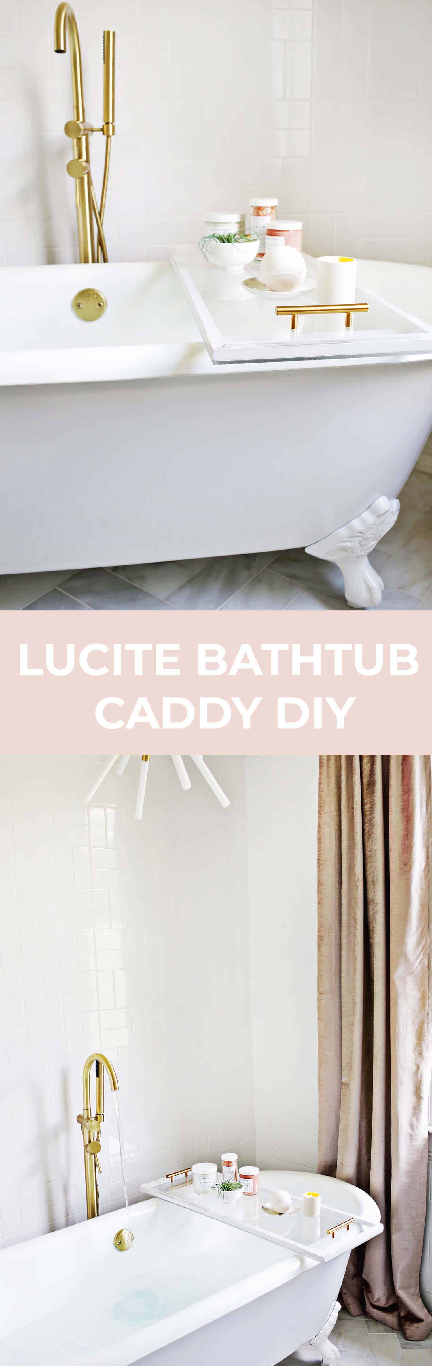 Lucite Bathtub Caddy DIY! A Beautiful Mess