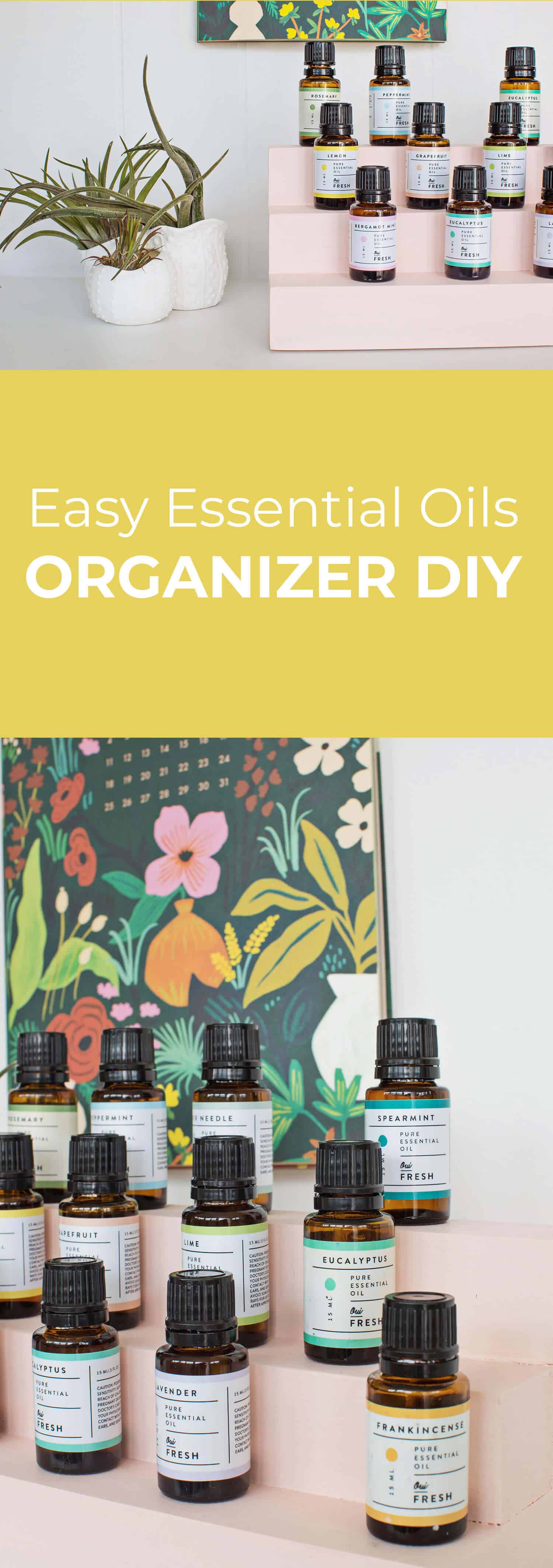 Easy Essential Oil Organizer DIY A Beautiful Mess