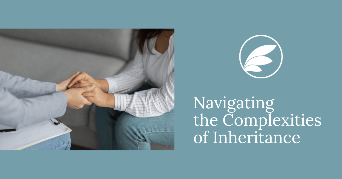 Sudden Money Navigating the Complexities of Inheritance Abeona Wealth
