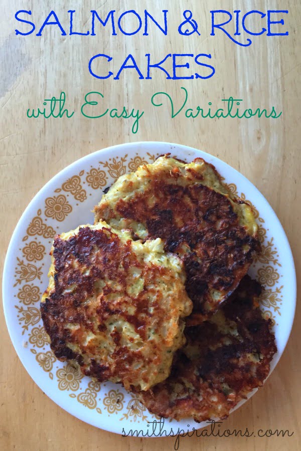 Salmon & Rice Cakes with Easy Variations (A Frugal Recipe for Fish!)