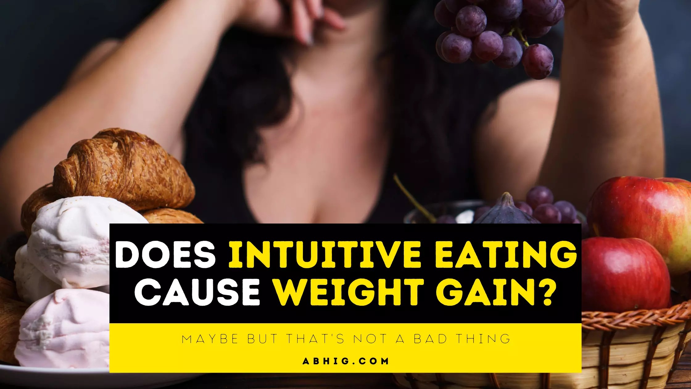 Does Intuitive Eating Cause Weight Gain?