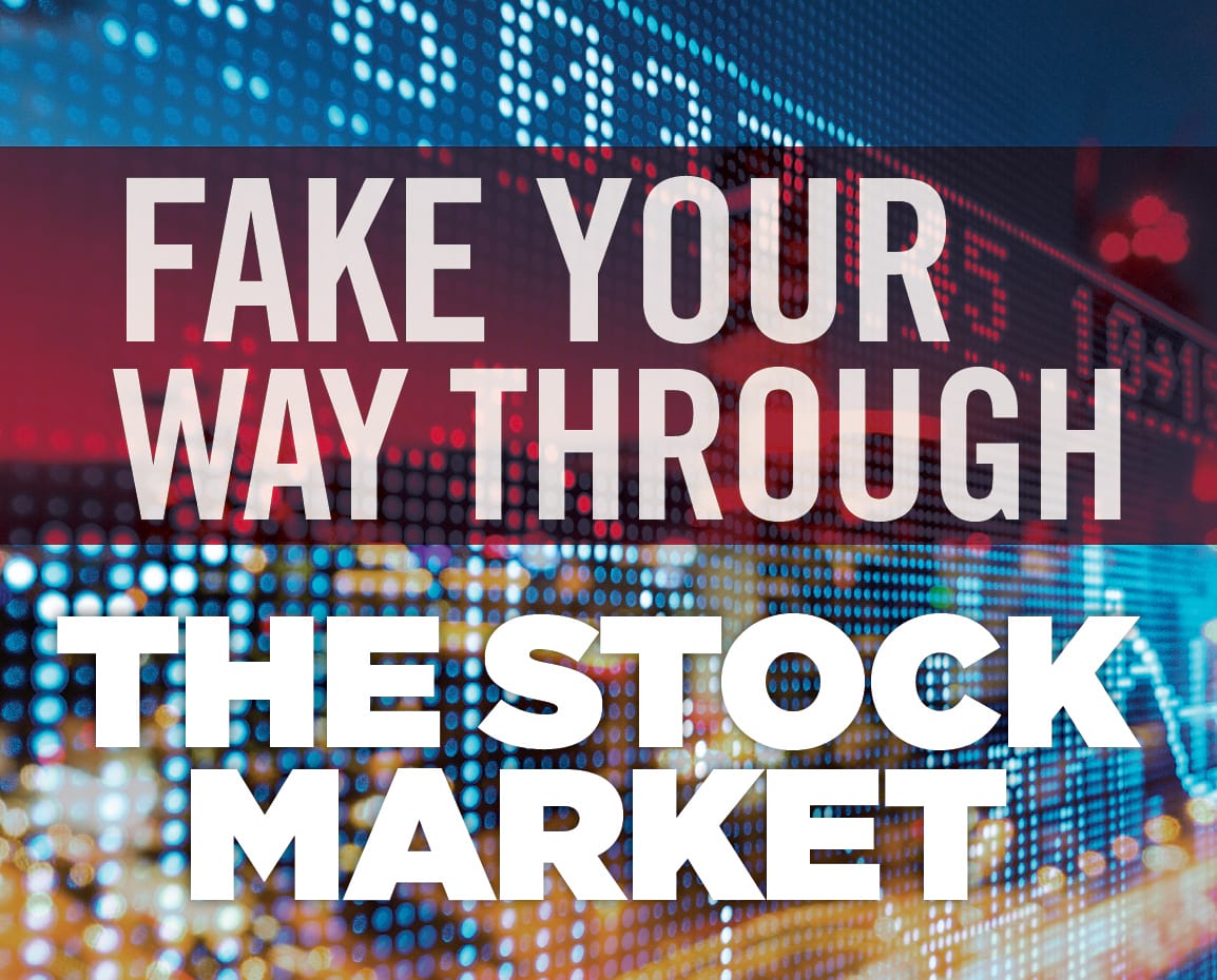 Fake Your Way Through The Stock Market Abilene Scene