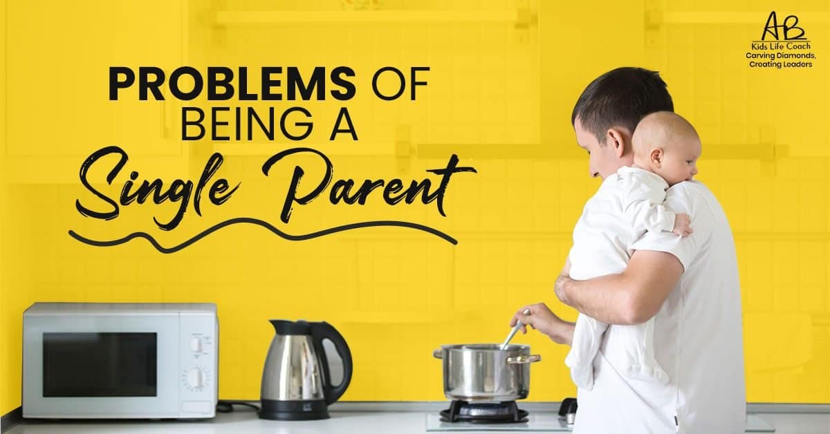 Problems of Being a Single Parent