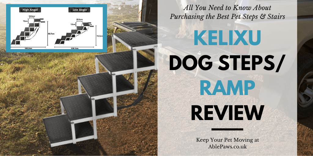 KELIXU Pet Steps/ Ramp Review AblePaws.co.uk