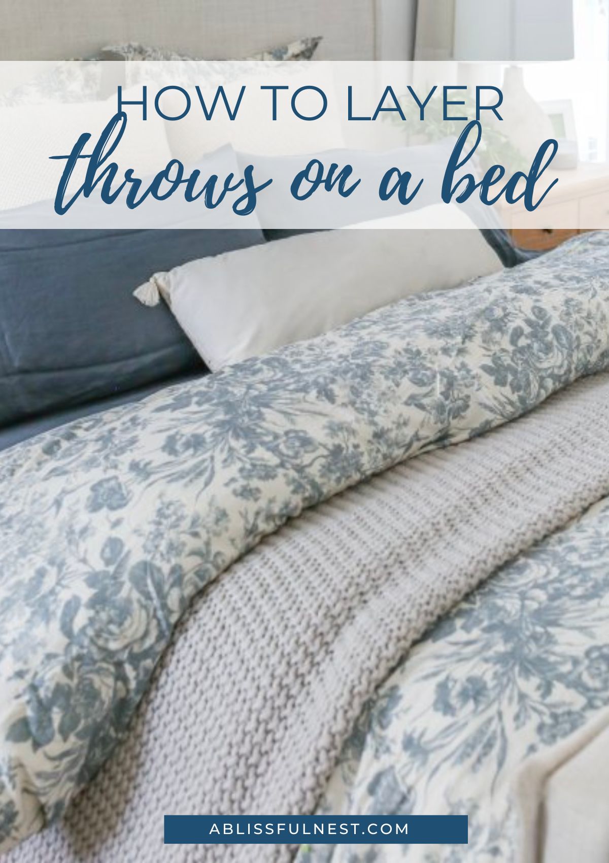 How To Layer Throws On A Bed A Blissful Nest