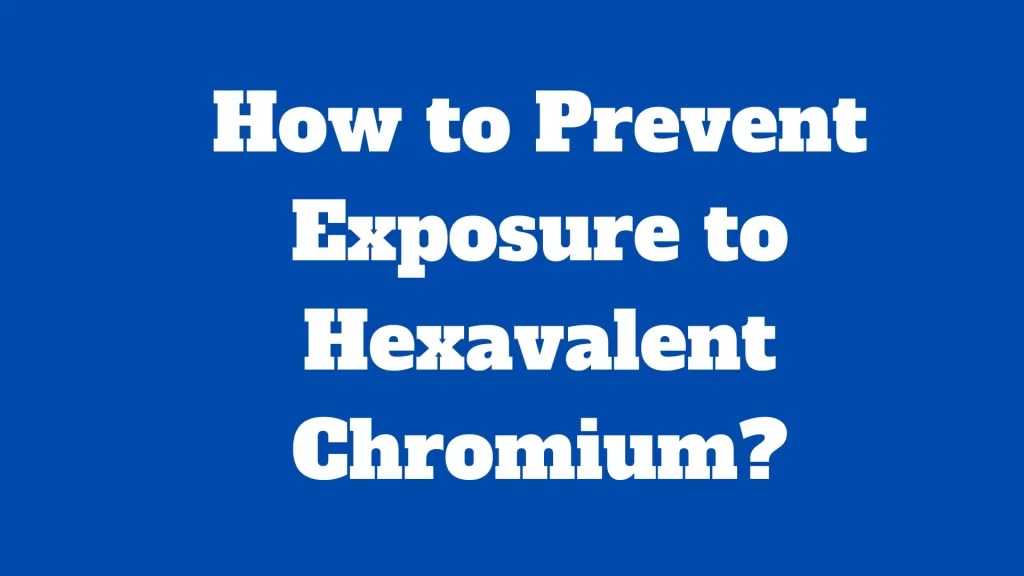 Chromium and Hexavalent 5 Best differences