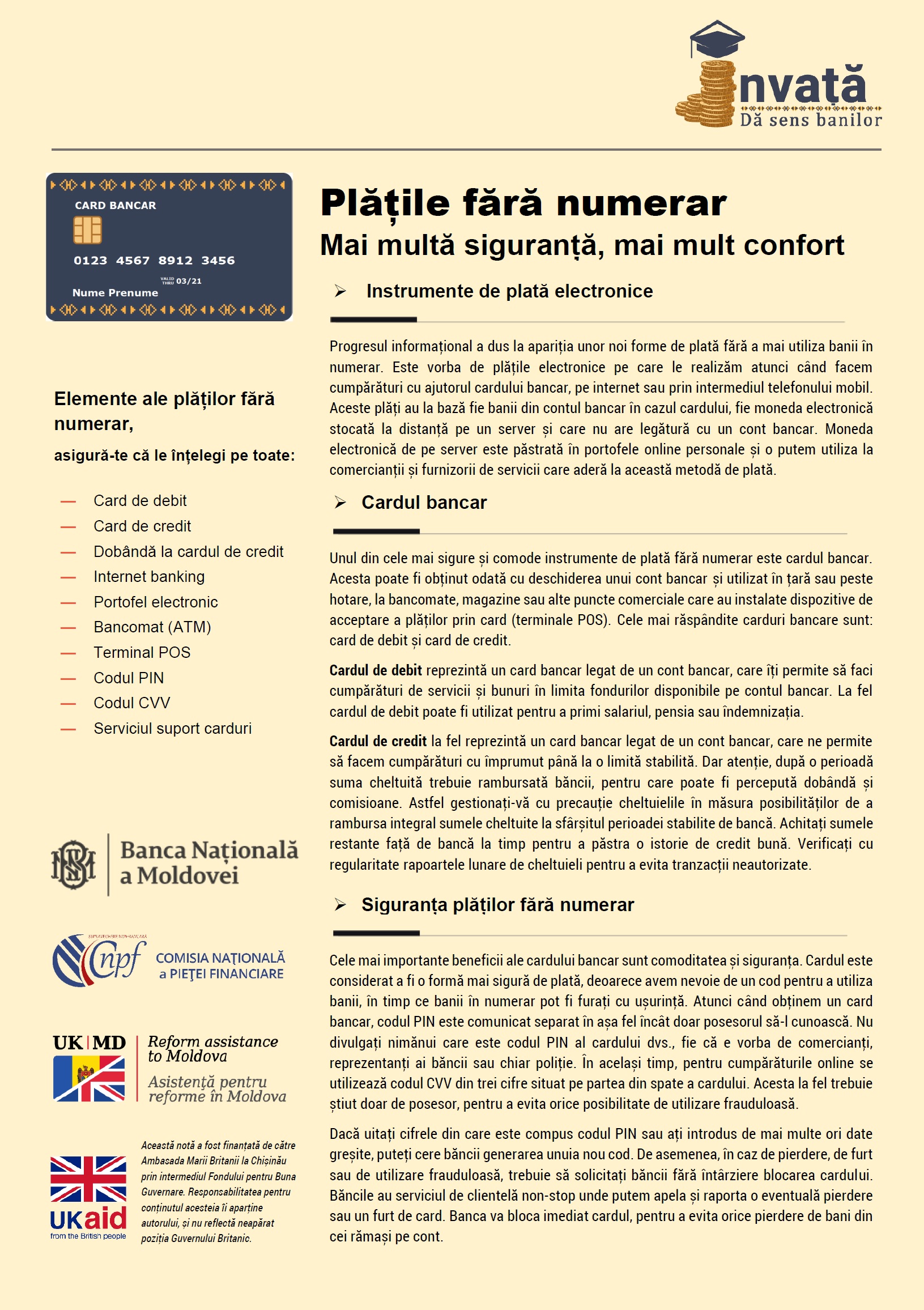 Contextual translation of numero de conta bancaria into english. Campania De EducaÈ›ie FinanciarÄƒ DÄƒ Sens Banilor PlÄƒÈ›ile FÄƒrÄƒ Numerar Mai MultÄƒ SiguranÈ›Äƒ Mai Mult Confort