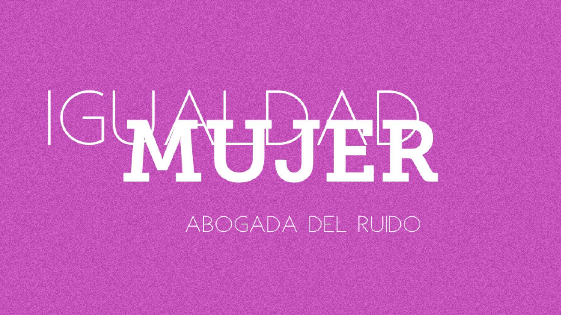 Abogada del Ruido. Abogado del Ruido