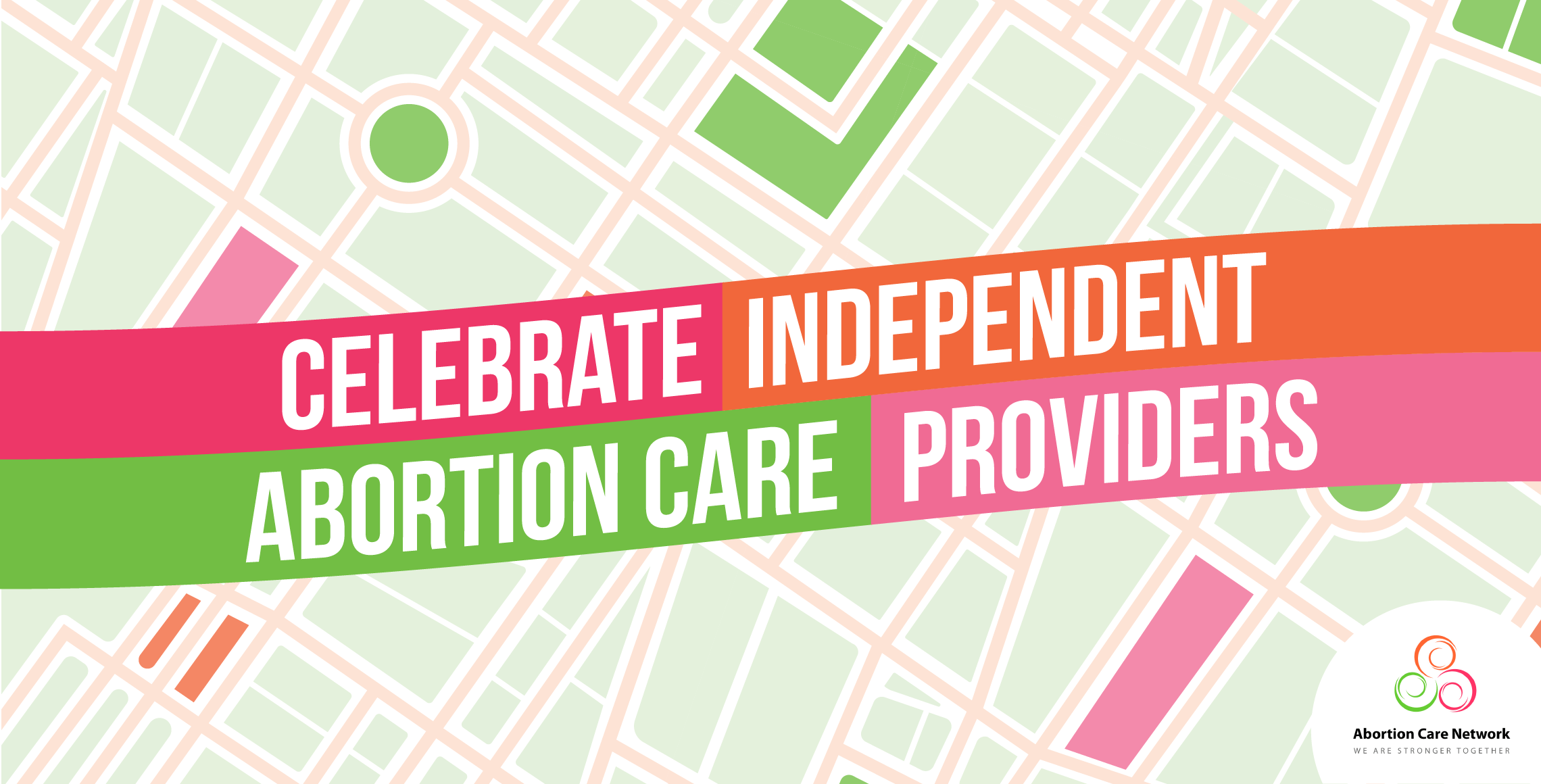 Abortion Provider Appreciation Day Abortion Care Network