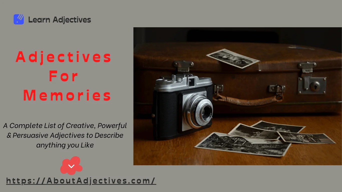 Adjectives for the word memories