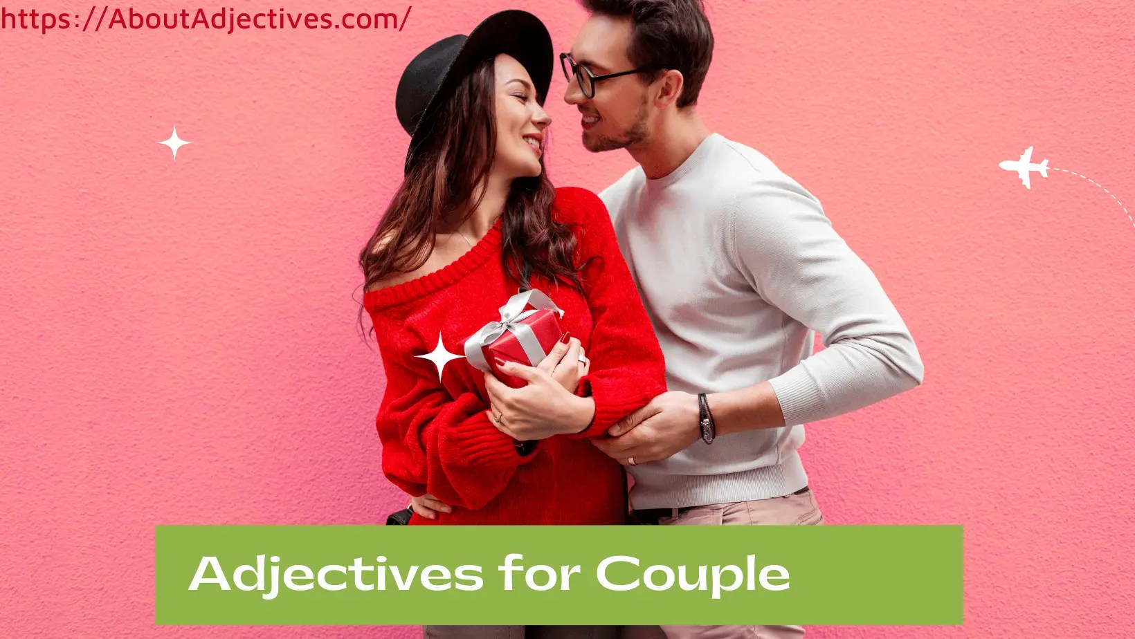 Adjectives for Couple Words to Describe about Couple