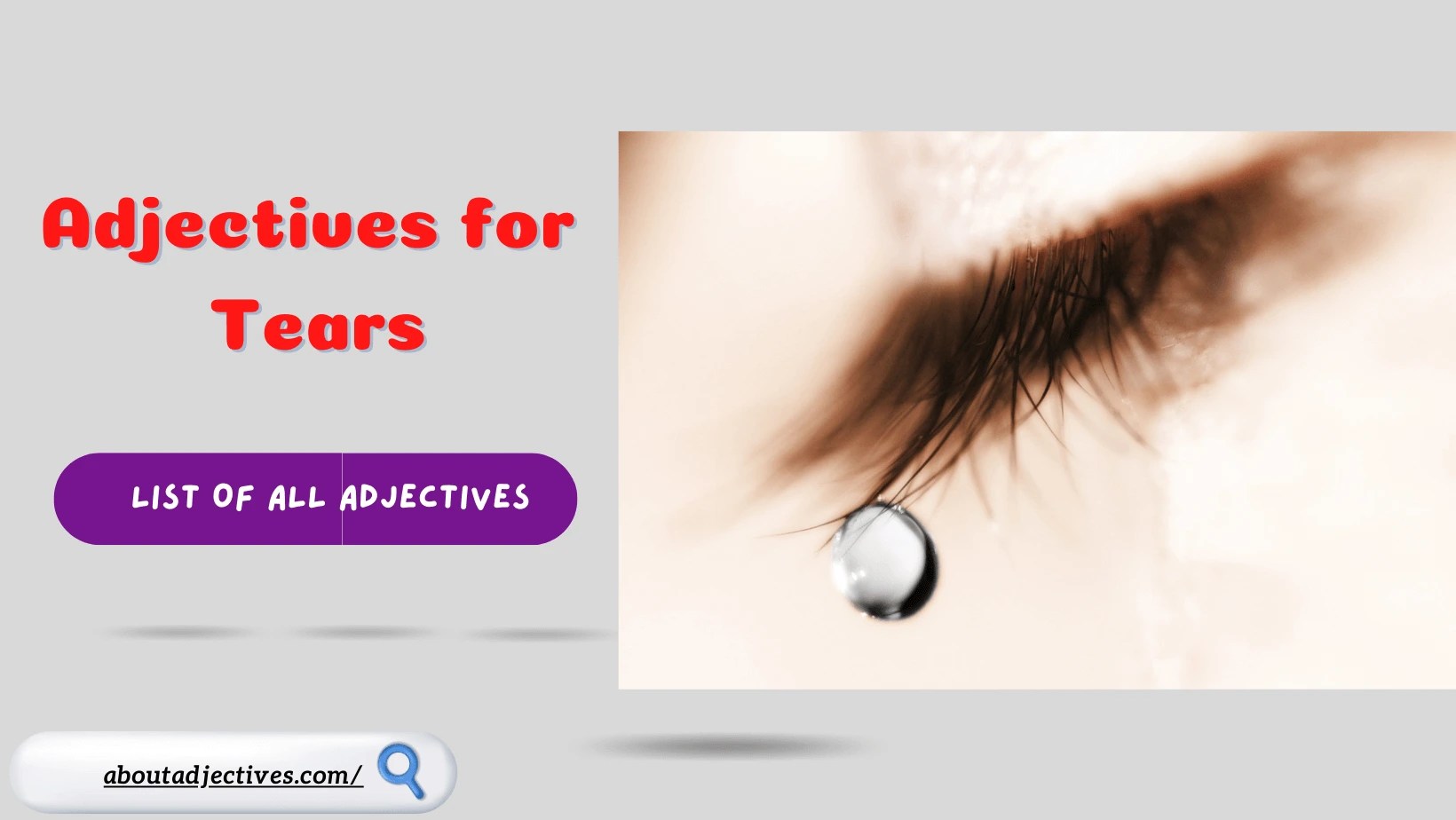 Adjectives for TearsWords to Describe Tears