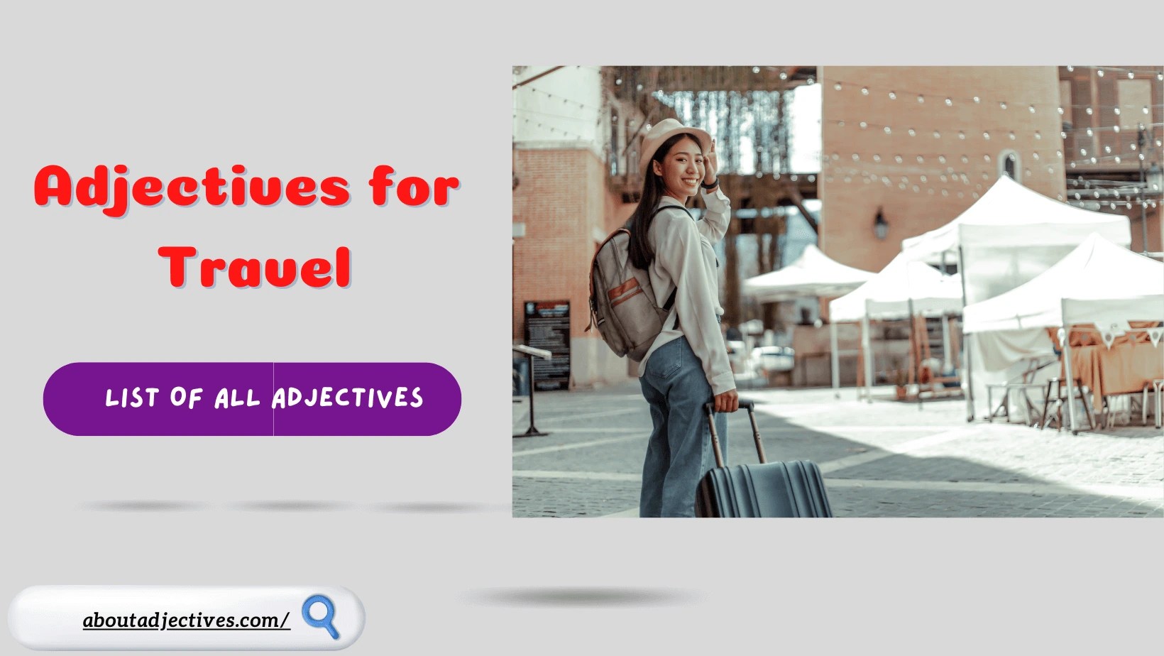 Adjectives for Travel How to Describe Travel Experience