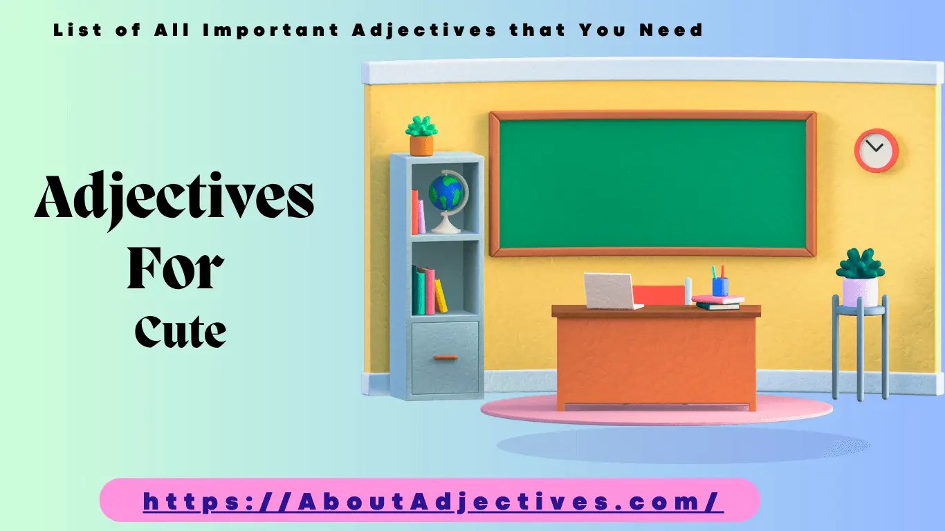 Adjectives for Cute List of Words For Cute