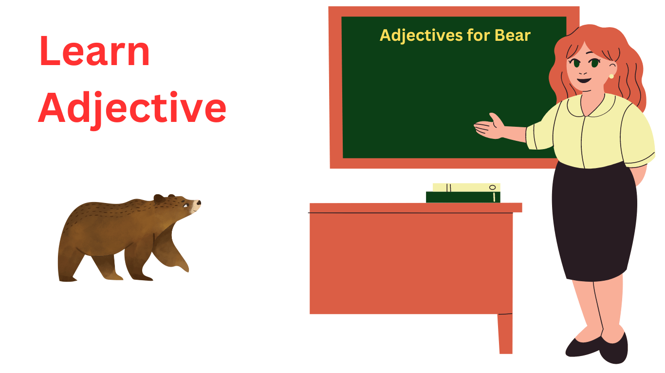 Adjectives for Bear Words to Describe Bear
