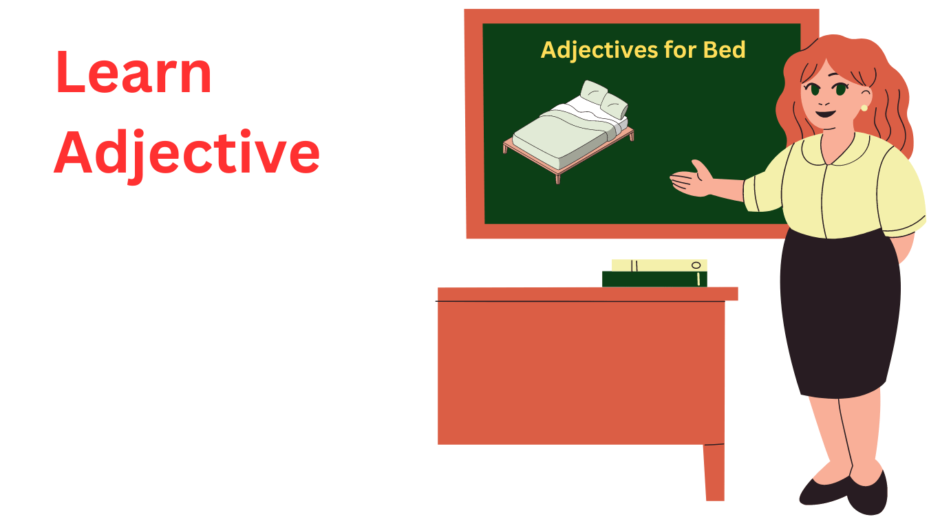 Adjectives for Bed Words to Describe About Bed